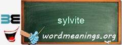 WordMeaning blackboard for sylvite